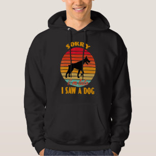 Sorry I'm Late I Saw A Dog Doberman Dog Retro Hoodie