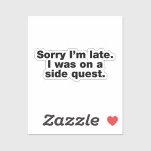 Sorry I'm late. I was on a side quest