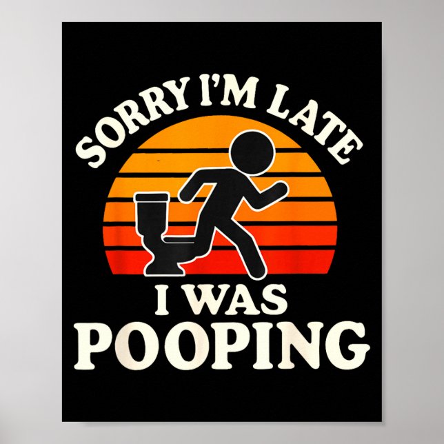 Sorry I'm Late I Was Ong Funny  Poster (Front)
