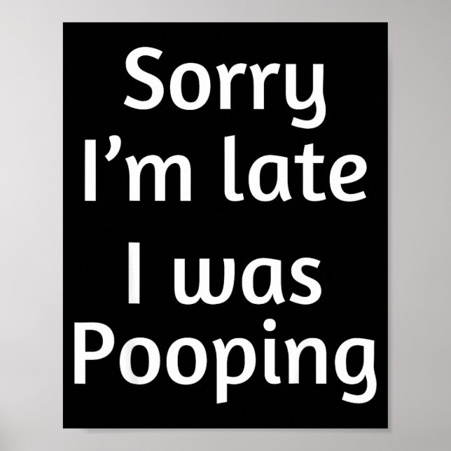 Sorry I'm Late I Was Ong  Poster (Front)