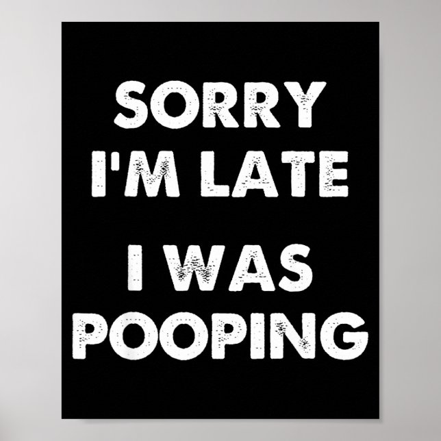 Sorry I'm Late I Was Ong  Poster (Front)