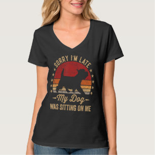 Sorry Im Late My Dog Was Sitting On Me West Highla T-Shirt