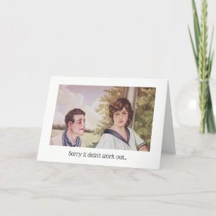 Sorry It Didn't Work Out - Greeting Card