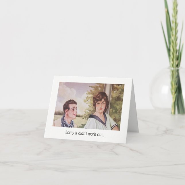 Sorry It Didn't Work Out - Greeting Card (Front)