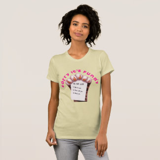 Sorry It`s funny, talk To You, Date With You, Merr T-Shirt