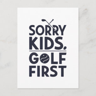 Sorry Kids Golf First Bold Golf Humor Art Postcard