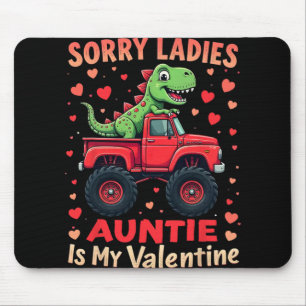 Sorry Ladies Auntie Is My Valentine Dinosaur Monst Mouse Mat