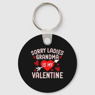 Sorry Ladies Grandma Is My Valentine Boys Valentin Key Ring