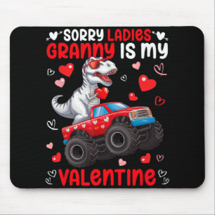 Sorry Ladies Granny Is My Valentine Dinosaur Monst Mouse Mat