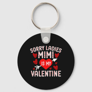 Sorry Ladies Mimi Is My Valentine Boys Kids Valent Key Ring