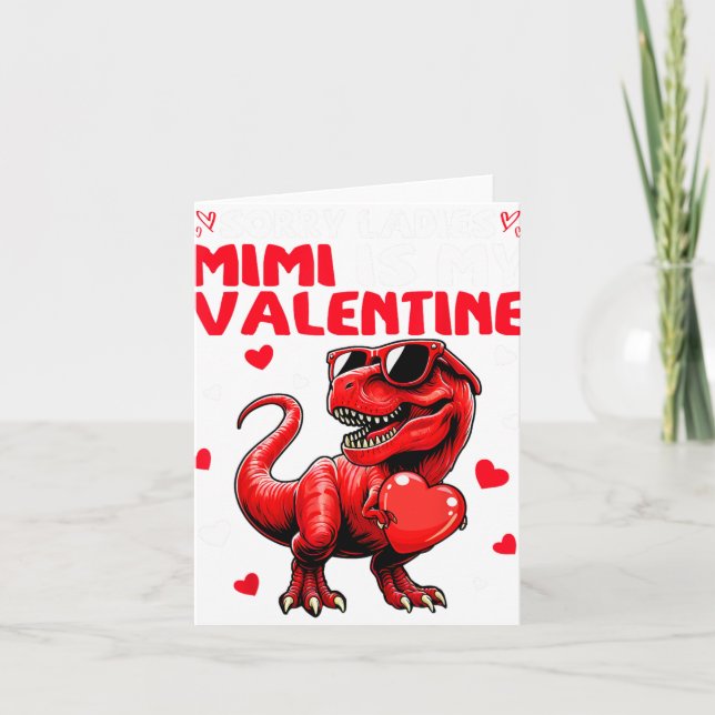 Sorry Ladies Mimi Is My Valentine Dinosaur Holding Card (Front)