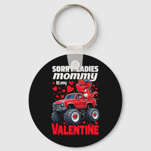 Sorry Ladies Mommy Is My Valentine Day Dinosaur To Key Ring