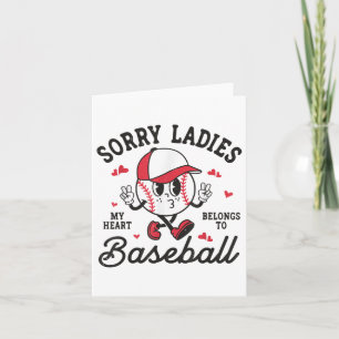 Sorry Ladies My Heart Belongs To Baseball Boy Vale Card