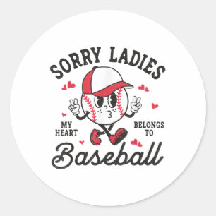 Sorry Ladies My Heart Belongs To Baseball Boy Vale Classic Round Sticker