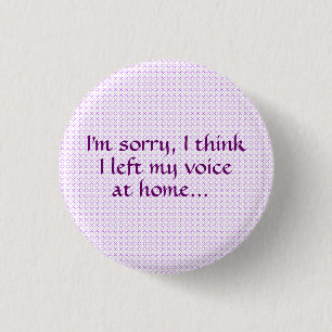 Sorry Left my Voice Button