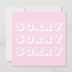 Sorry, light pink white modern bold apology card