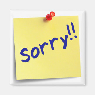 Sorry!! Magnet (reusable sticky note)