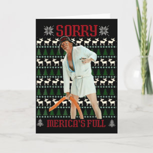 Sorry Mericas Full Funny Trump Christmas Ugly Card