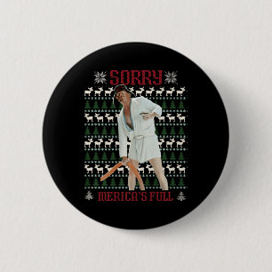 Sorry Merica's Full Funny Trump Ugly Christmas 6 Cm Round Badge