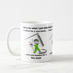 Sorry MIller Blade CRNA Anesthesia Coffee Mug