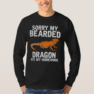 Sorry My Bearded Dragon Ate My Homework  Bearded D T-Shirt