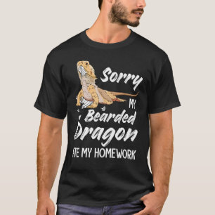 Sorry My Bearded Dragon Ate My Homework Funny_3 T-Shirt