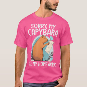 Sorry My Capybara Ate My Homework Funny Capybara W T-Shirt
