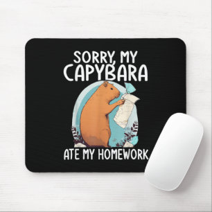 Sorry My Capybara Ate My Homework Funny Mouse Mat
