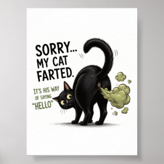 Sorry My Cat Farted Funny Black Cat Humour Poster