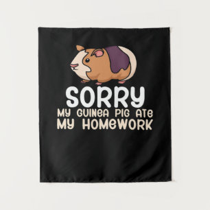 Sorry My Guinea Pig Ate My Homework Cute Pet Tapestry