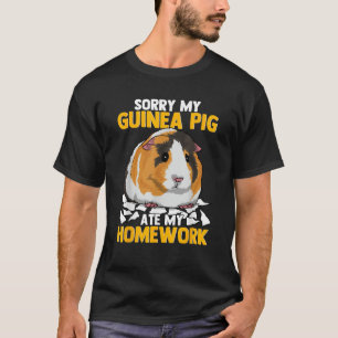 Sorry My Guinea Pig Ate My Homework Funny Pet T-Shirt