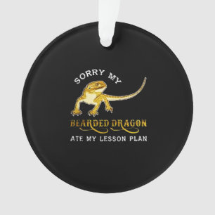 Sorry my Iguana bearded dragon ate my lesson plan. Ornament