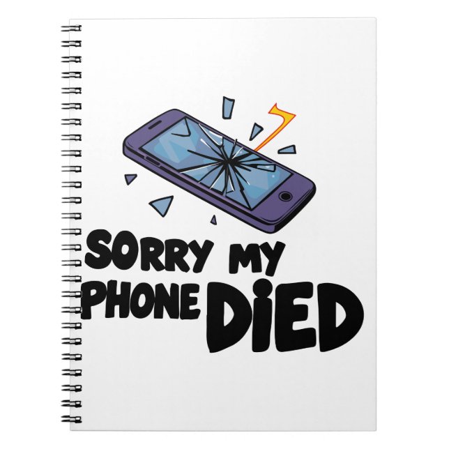 Sorry my phone died notebook (Front)