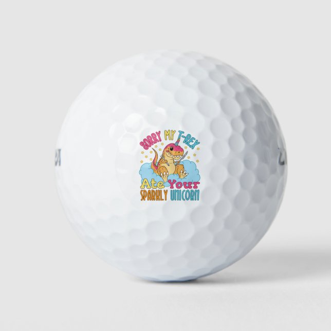 Sorry My T-Rex Ate Your Sparkly Unicorn Golf Balls (Front)
