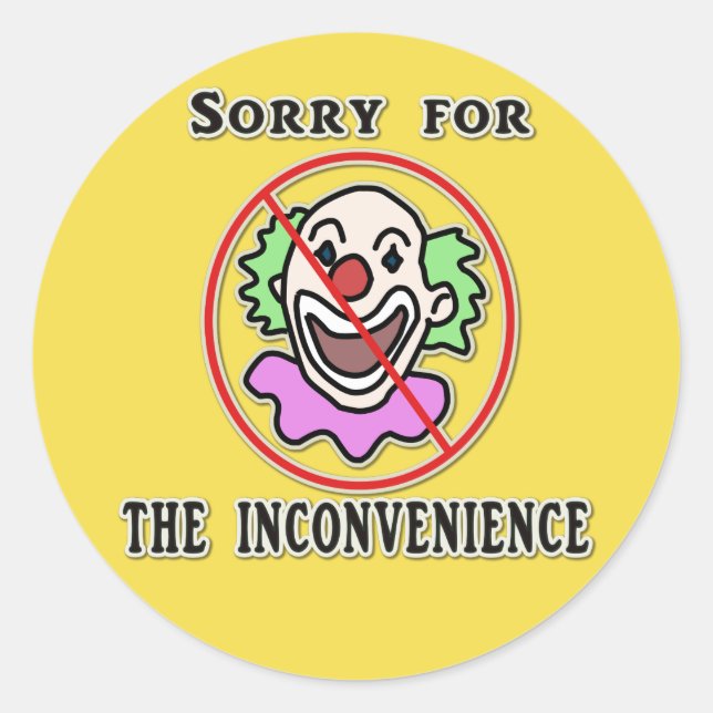 Sorry no clowns classic round sticker (Front)