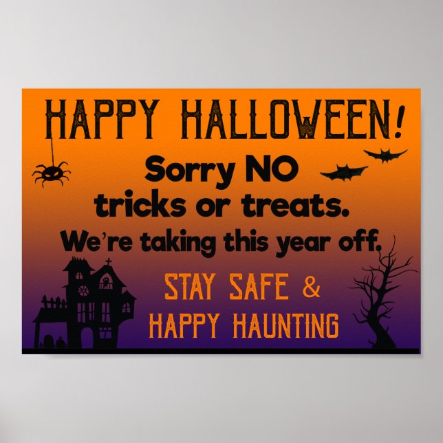 Sorry NO Tricks or Treats This Halloween Poster (Front)