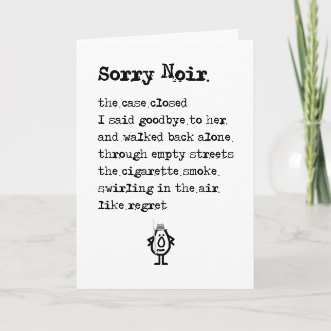 Sorry Noir - A Hard-Boiled Apology Poem Card (Front)