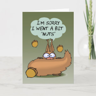 Sorry Nutty Squirrel Greeting Card