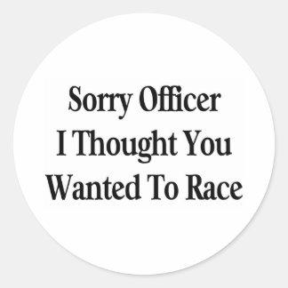 Sorry Officer Classic Round Sticker