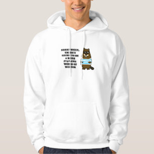 Sorry Sally, 6 more #*@%ing weeks of winter Hoodie