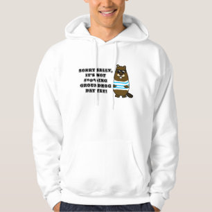 Sorry Sally, It's not #*@%ing Groundhog Day Yet Hoodie