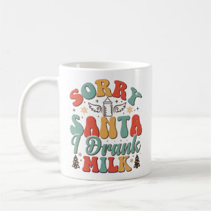 Sorry Santa I Drank Milk - Christmas Groovy Coffee Mug