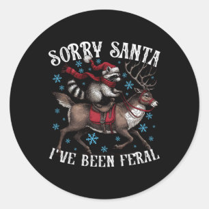 Sorry Santa I’ve Been Feral Racoon Santa Hat Funn Classic Round Sticker