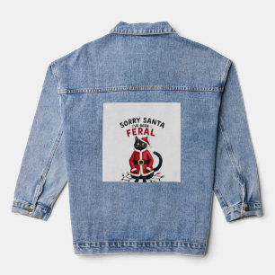 Sorry Santa I've Been Feral Black Cat Christmas Fu Denim Jacket
