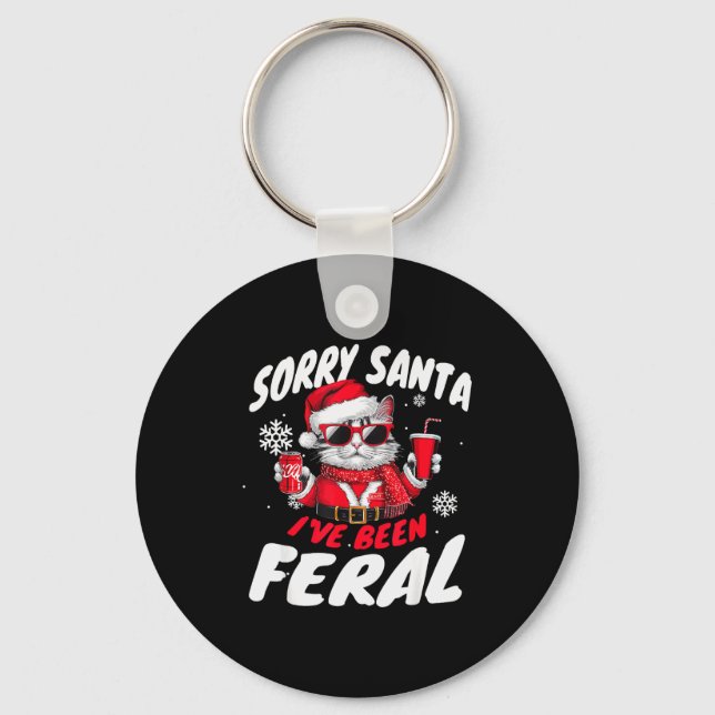 Sorry Santa I've Been Feral Cheeky Cat Christmas P Key Ring (Front)