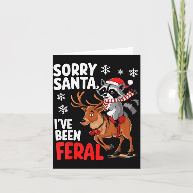 Sorry Santa I've Been Feral Christmas Holiday Recc Card (Front)