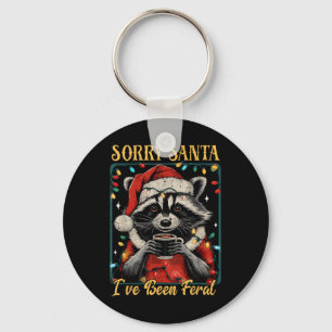 Sorry Santa I've Been Feral Christmas Holiday Recc Key Ring