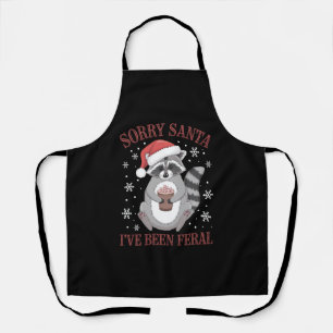 Sorry Santa I've Been Feral Christmas Racoon Apron