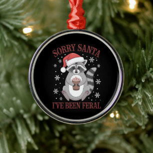 Sorry Santa I've Been Feral Christmas Racoon  Metal Tree Decoration