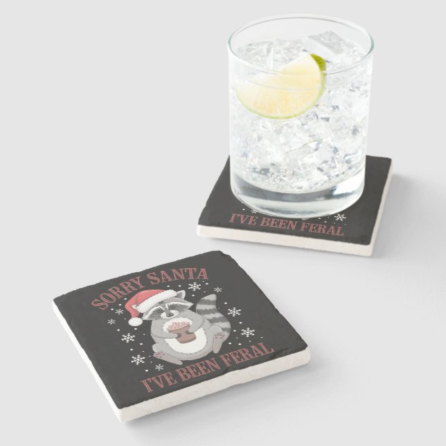 Sorry Santa I've Been Feral Christmas Racoon  Stone Coaster (Side)